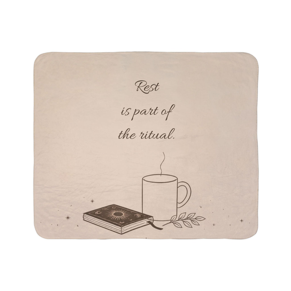 Rest is Part of the Ritual Sherpa Blanket