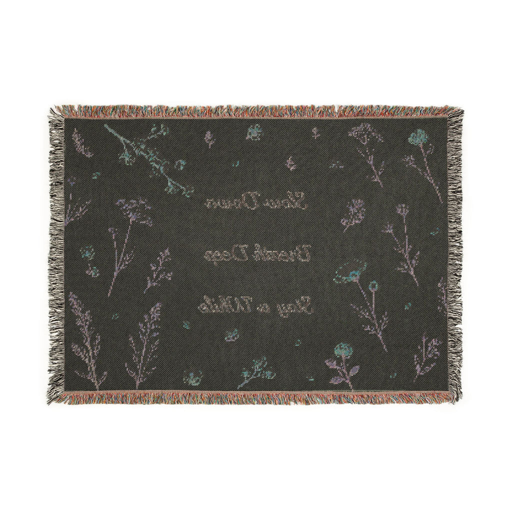 Slow Down, Breathe Deep, Stay a While Woven Blanket