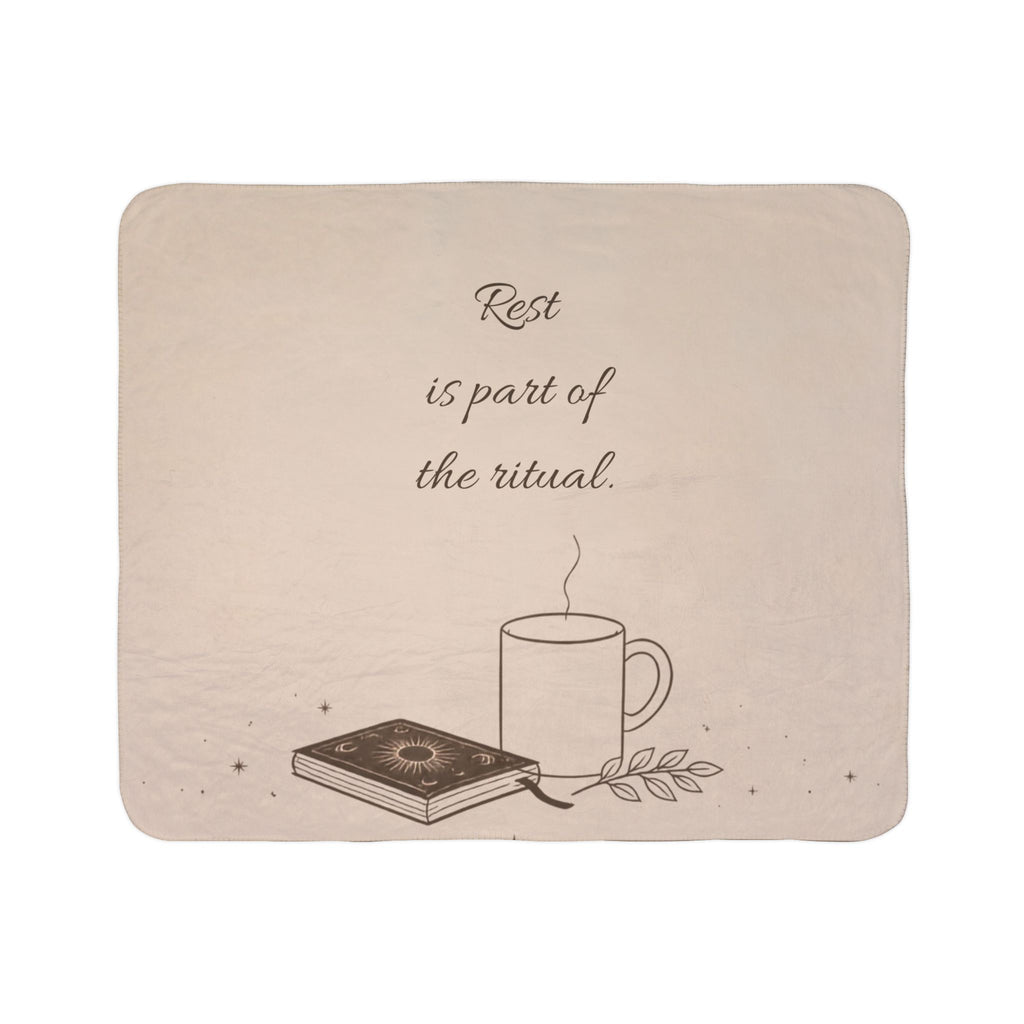 Rest is Part of the Ritual Sherpa Blanket